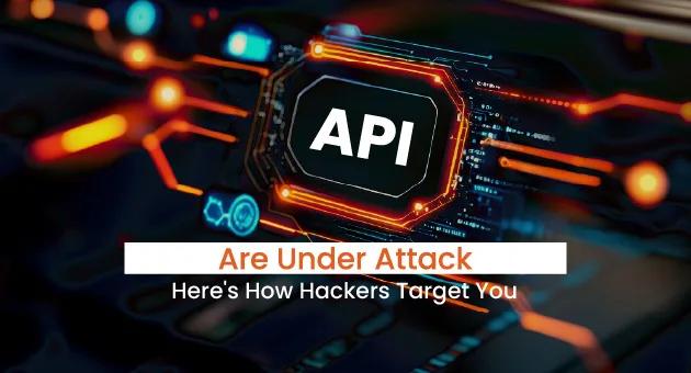 API's Are Under Attack