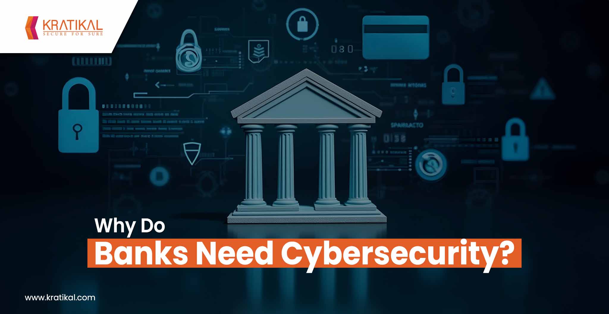 Why do Banks Need Cyber Security?