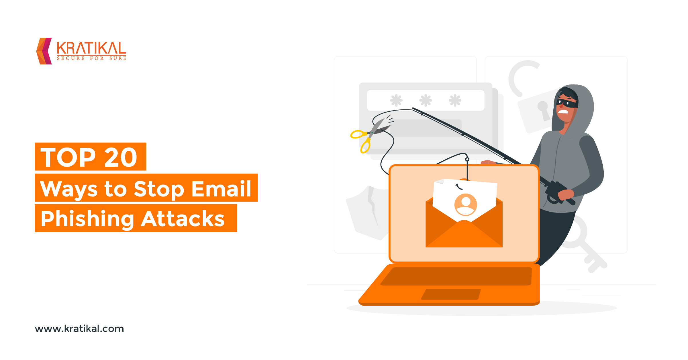 Top 20 ways to stop email phishing attacks