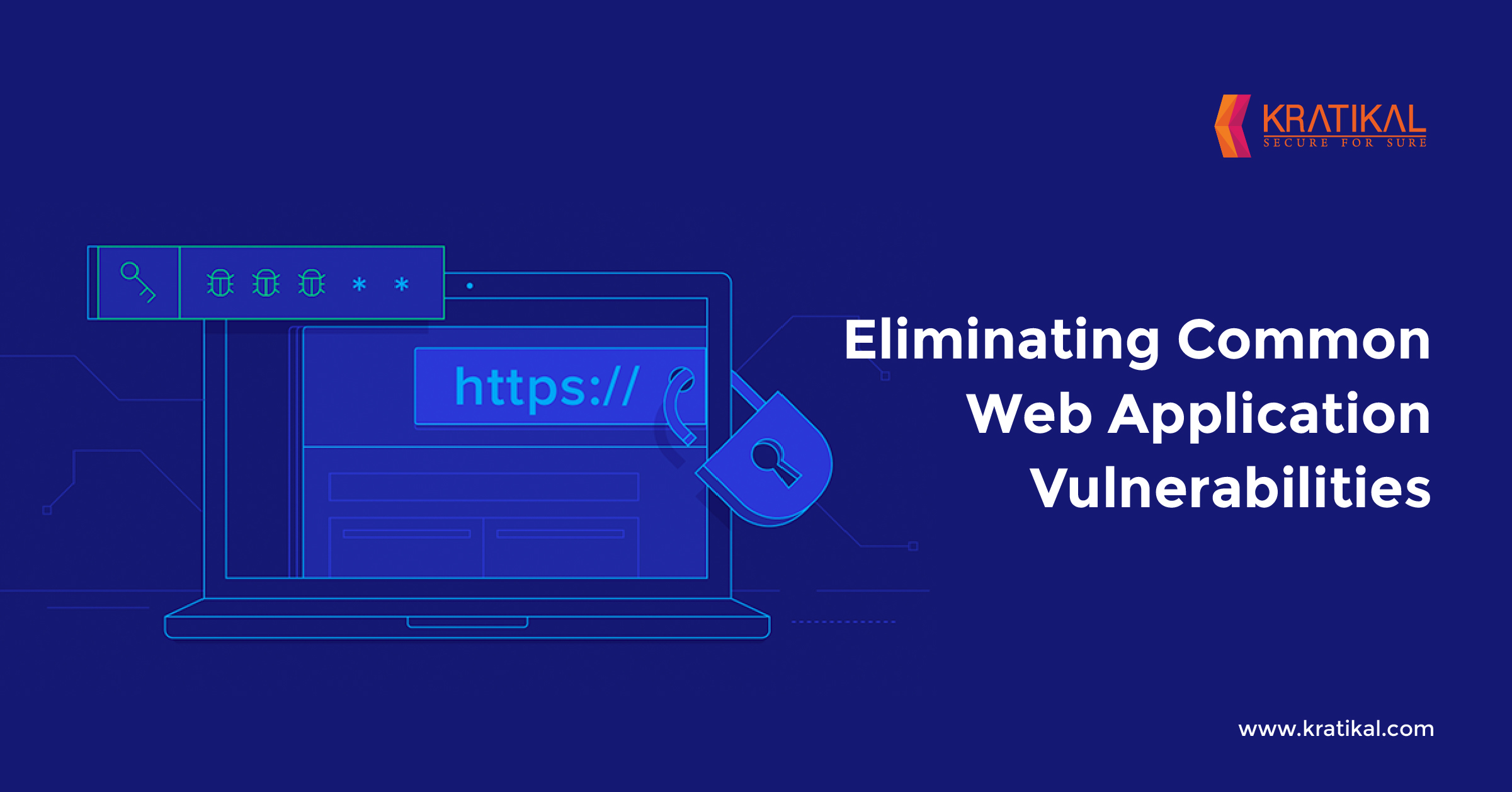 Eliminating Common Web Application Vulnerabilities