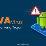 SOVA - A New Android Banking Trojan