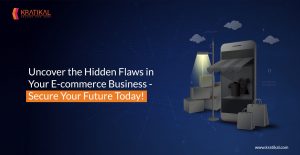 "Uncover the Hidden Flaws in Your E-commerce Business - Secure Your Future Today!"