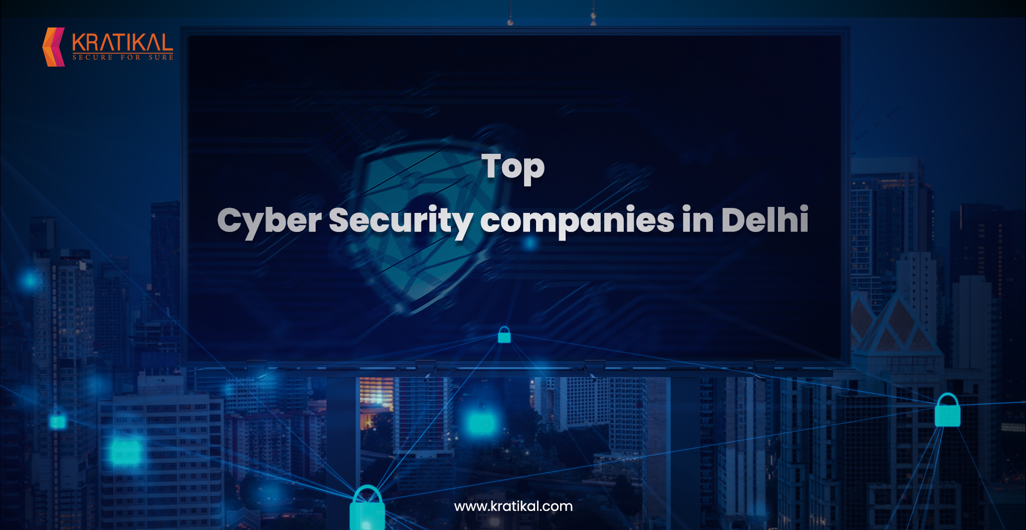 Cyber Security Companies in Delhi