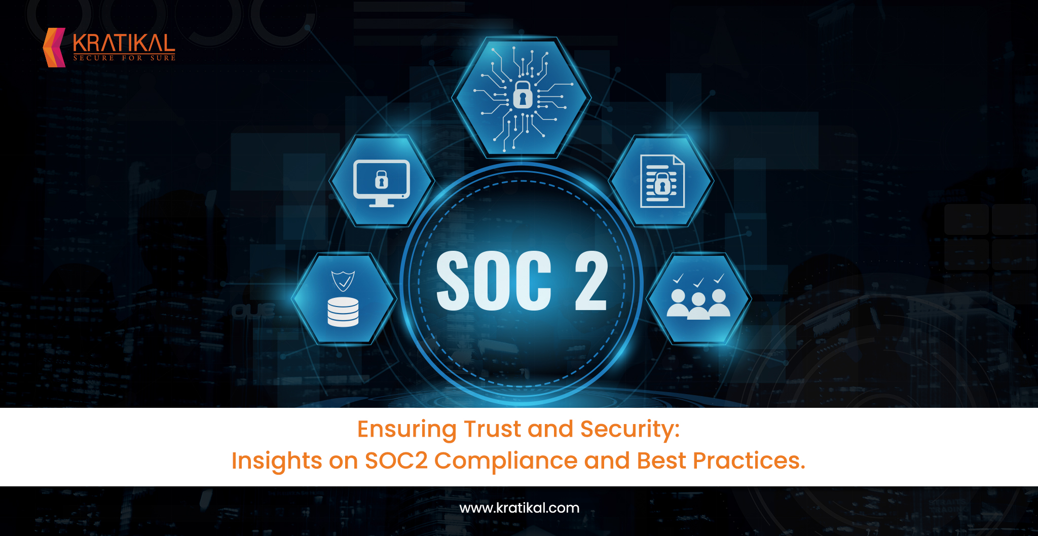 Insights on SOC2 Compliance and Best Practices."