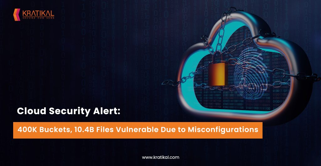 Cloud Misconfigurations Expose Over 400K Buckets and 10.4B Files to ...