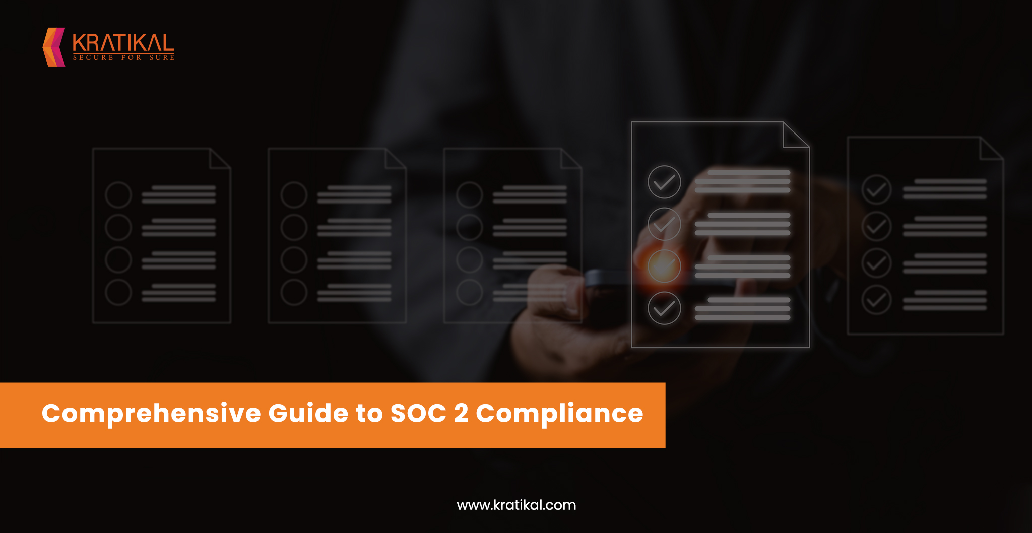 How to get SOC 2 Compliant? - Kratikal Blogs