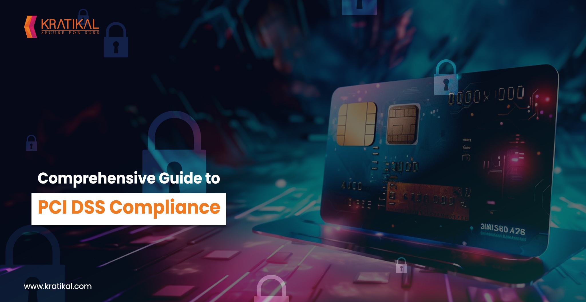 Complete Guide to PCI DSS Compliance