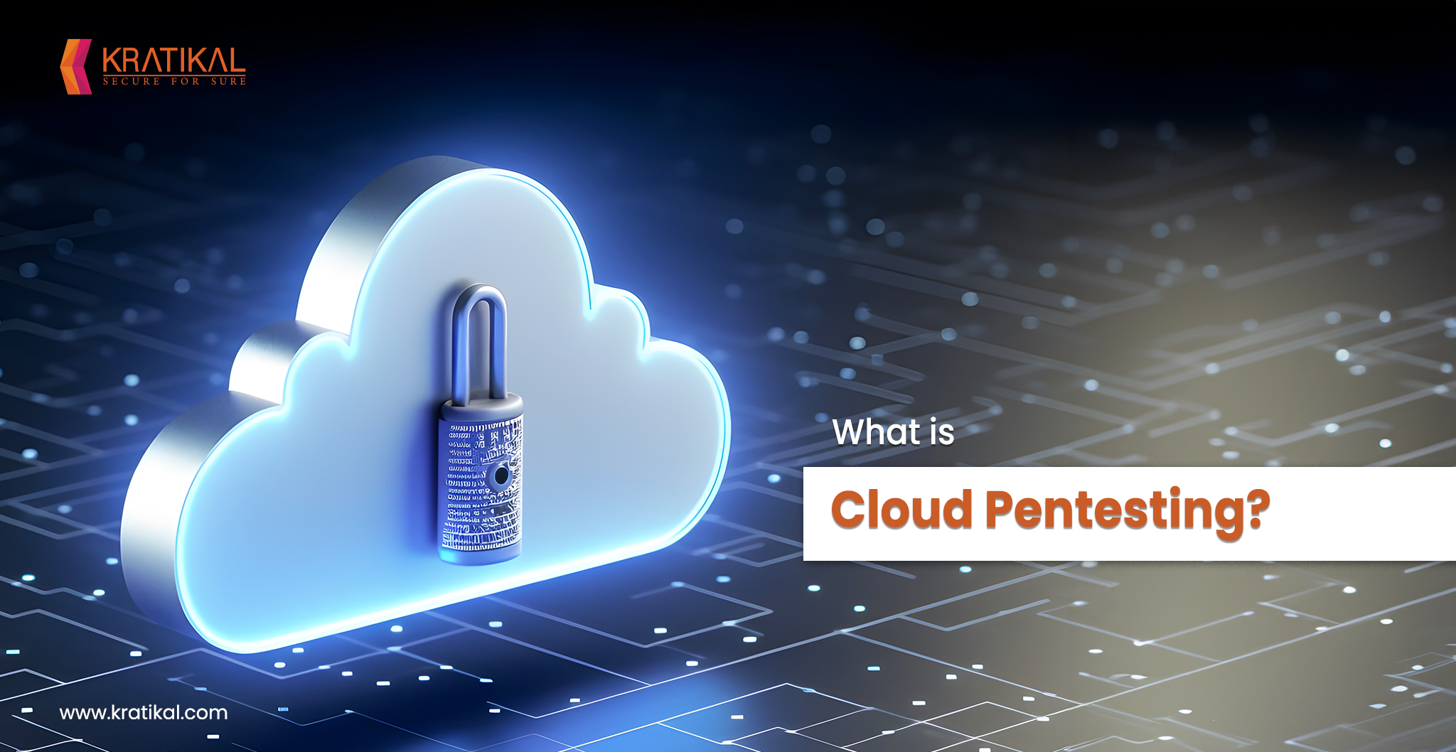 What is Cloud Penetration Testing?