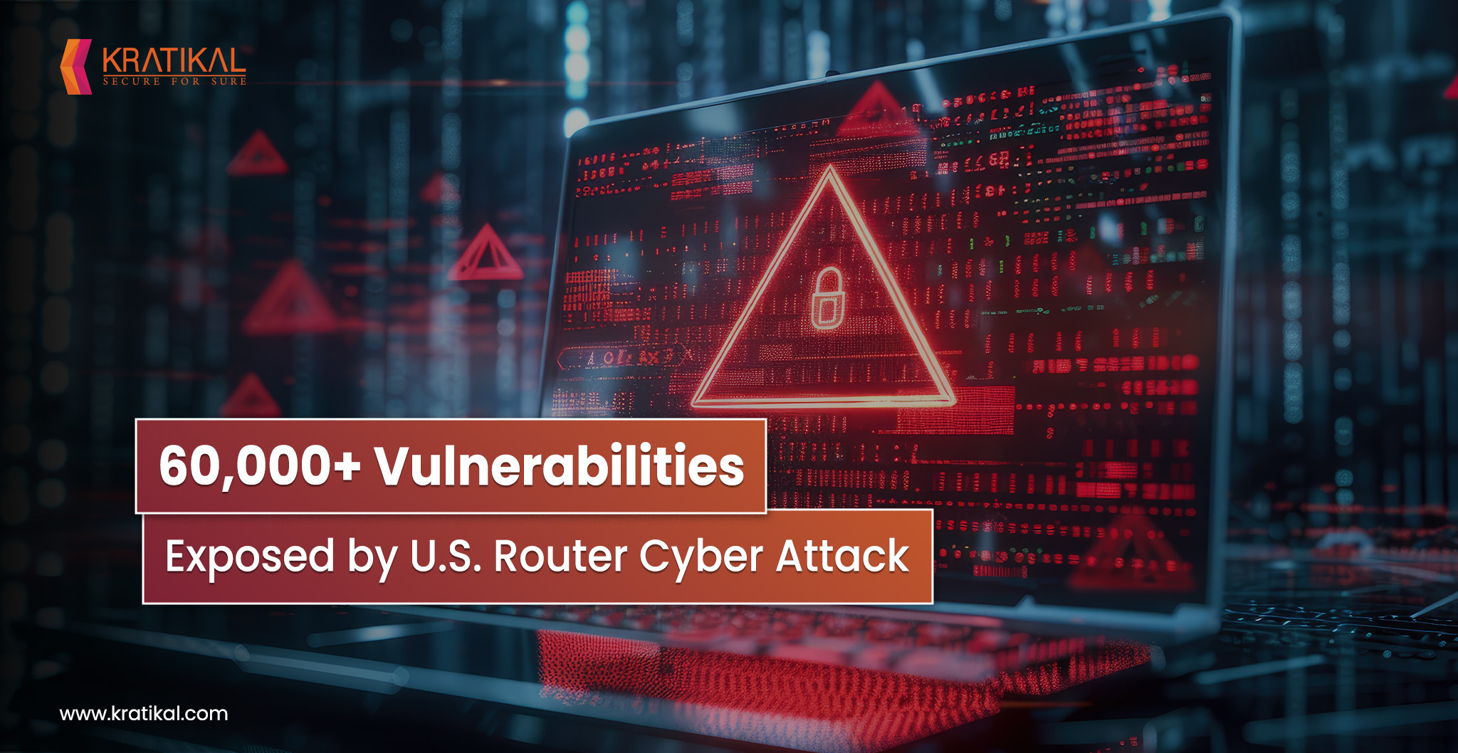 60,000+ Vulnerabilities Exposed by the Massive U.S. Router Cyber Attack