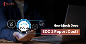 How Much Does SOC 2 Report Cost?