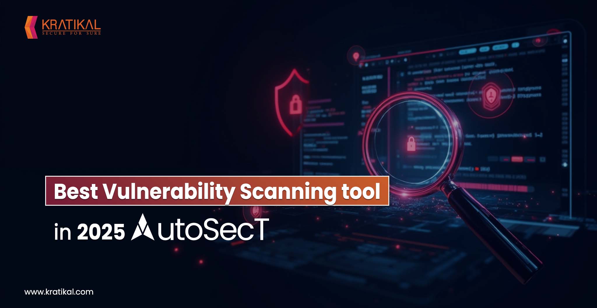 Best Vulnerability Scanning Tool in 2025: AutoSecT