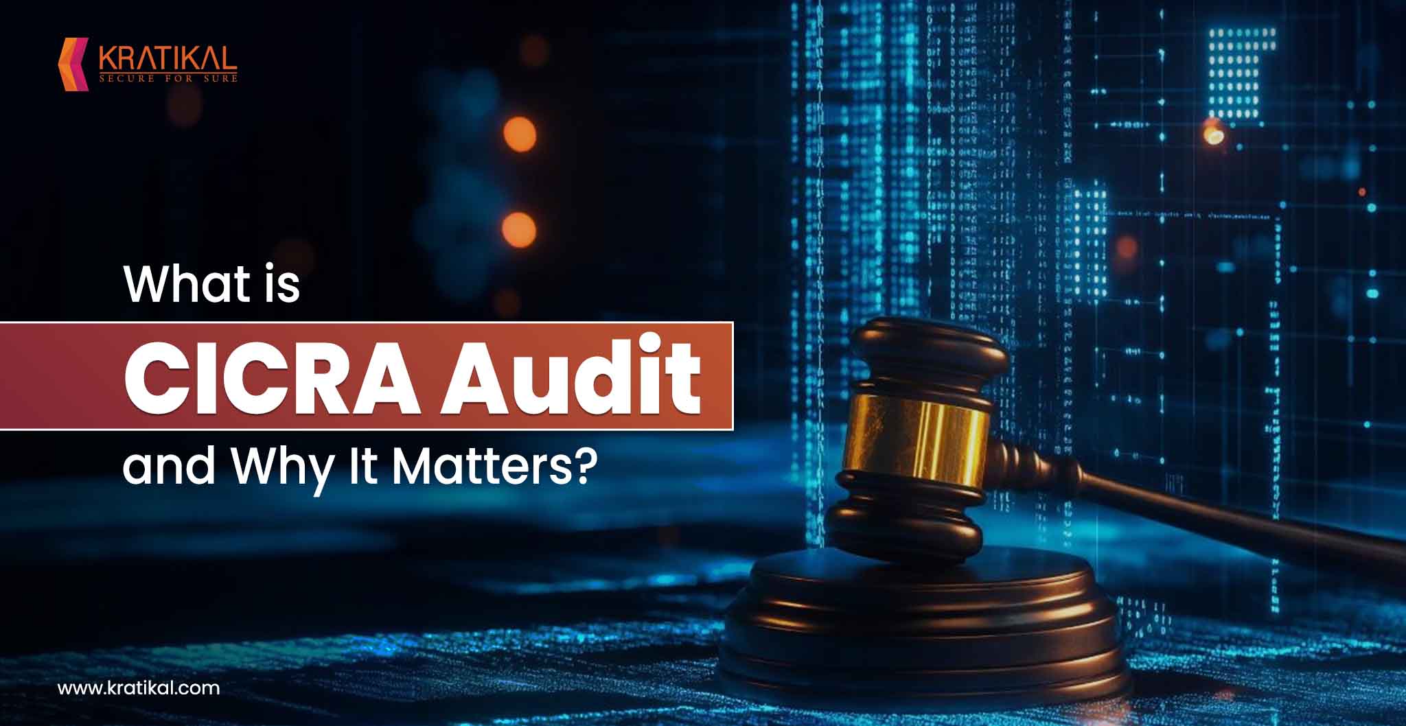 What is CICRA Audit and Why It Matters?