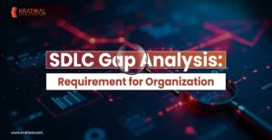 SDLC Gap Analysis: Requirement For Organization