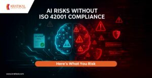 Using AI Without ISO 42001 Compliance? Here’s What You Risk!