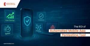 From Hours to Minutes: The ROI of Automated Mobile App Pentesting Tool