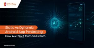 Static vs Dynamic Android App Pentesting: How AutoSecT Combines Both