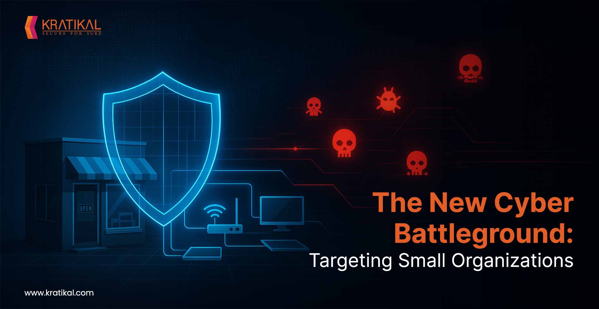 The New Cyber Battleground: Targeting Small Organizations