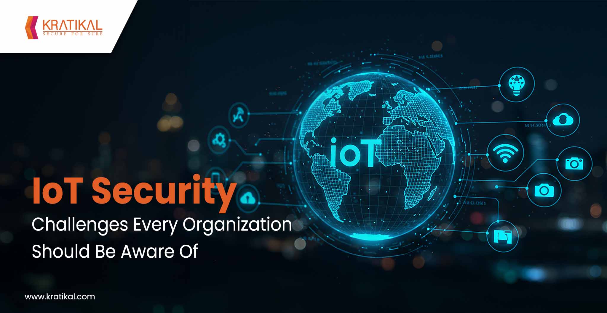 IoT Security Challenges Every Organization Should Be Aware Of