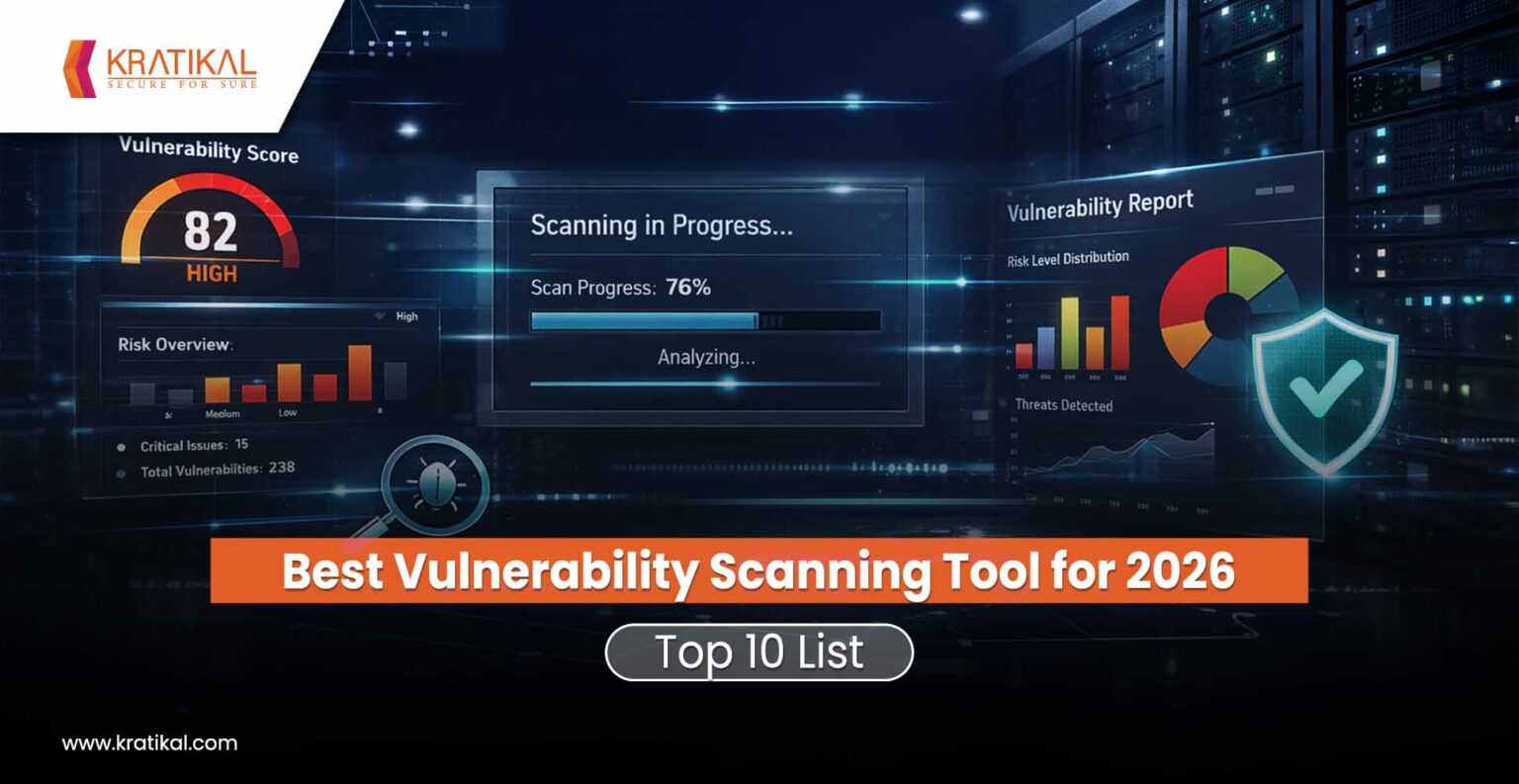 Best Vulnerability Scanning Tool for 2026- Top 10 List - Kratikal Blogs