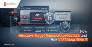 How Attackers Target Financial Applications and VAPT Stops Them?
