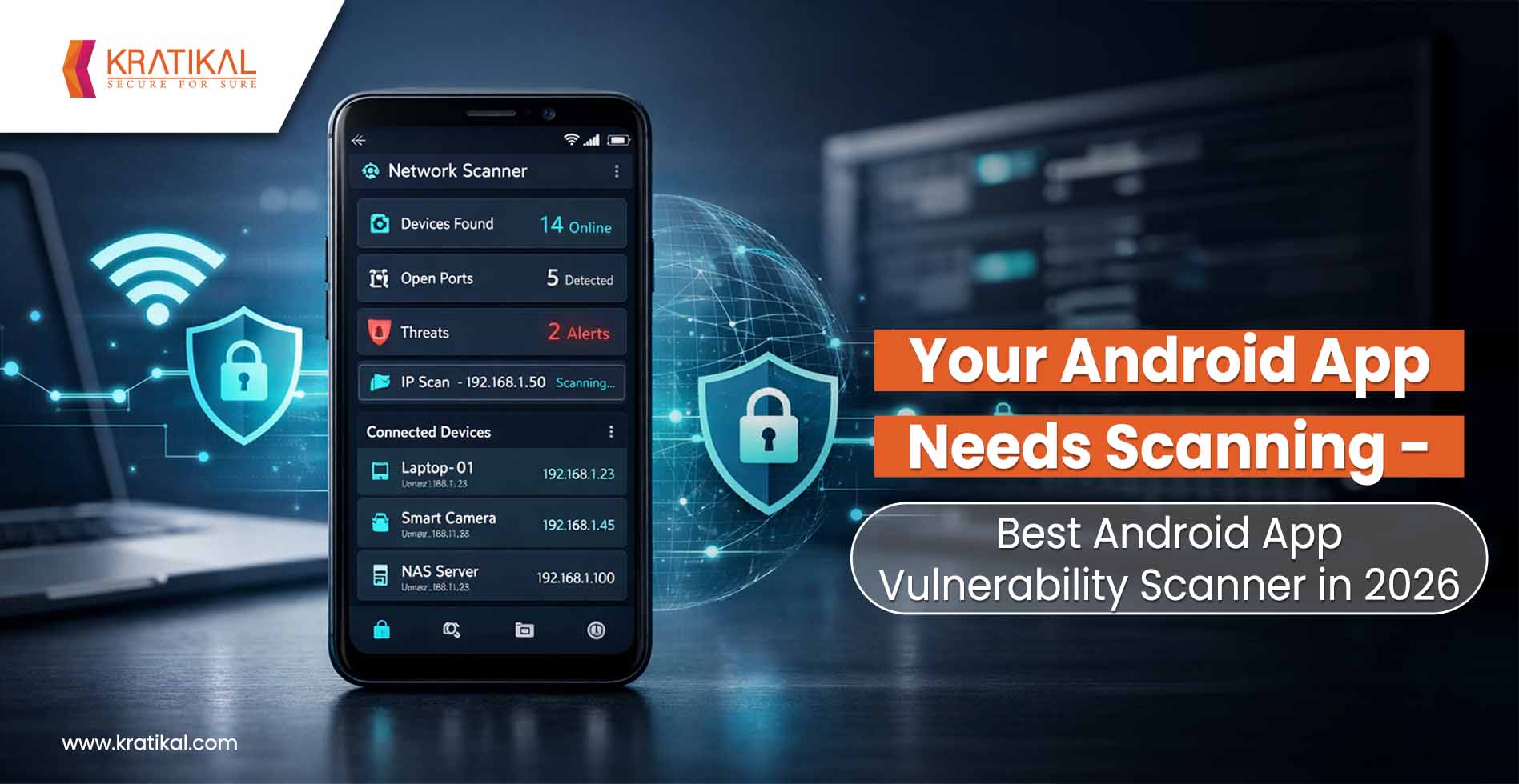 Your Android App Needs Scanning - Best Android App Vulnerability Scanner in 2026