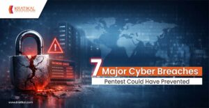 7 Major Cyber Breaches Pentest Could Have Prevented