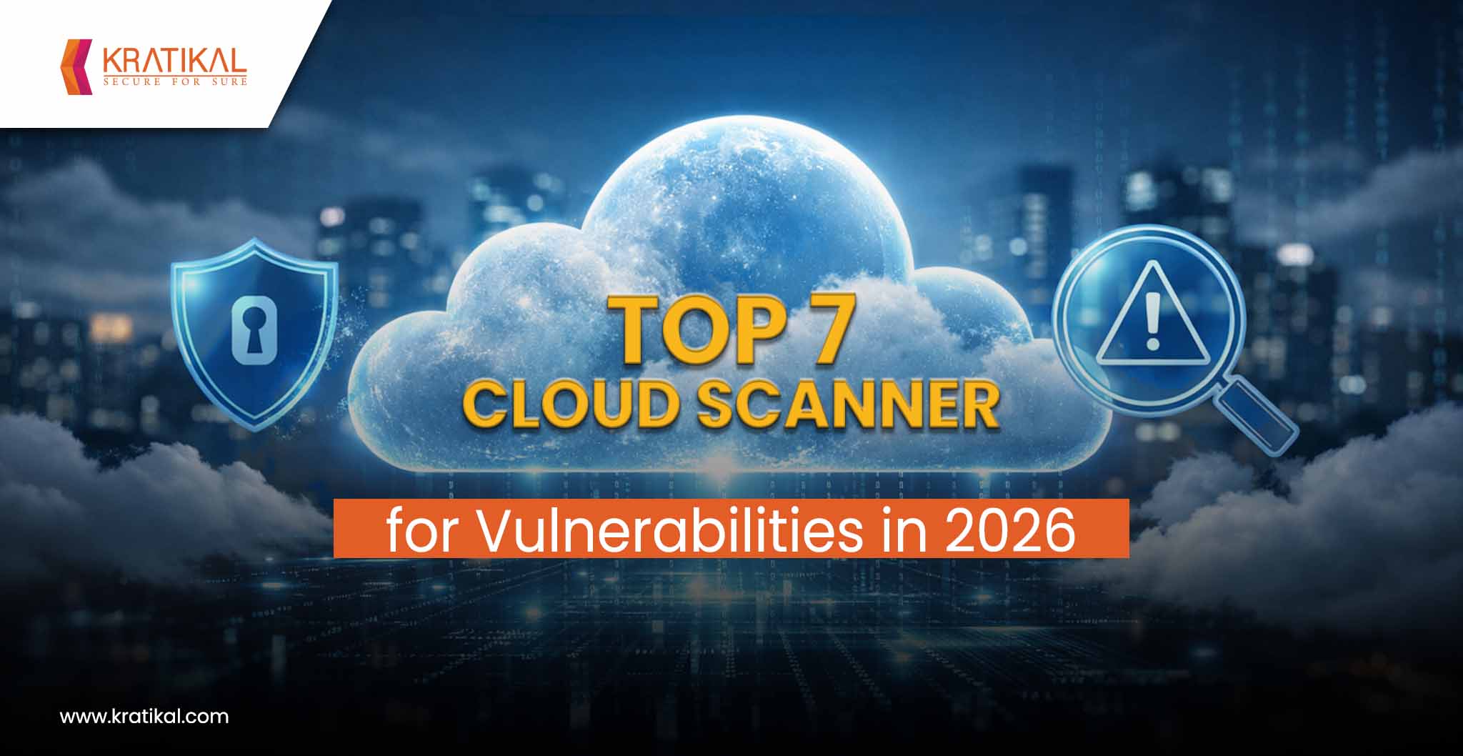Top 7 Cloud Scanner for Vulnerabilities in 2026