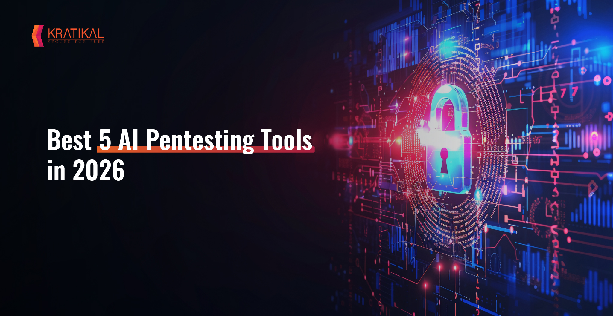 Best 5 AI Pentesting Tools in 2026