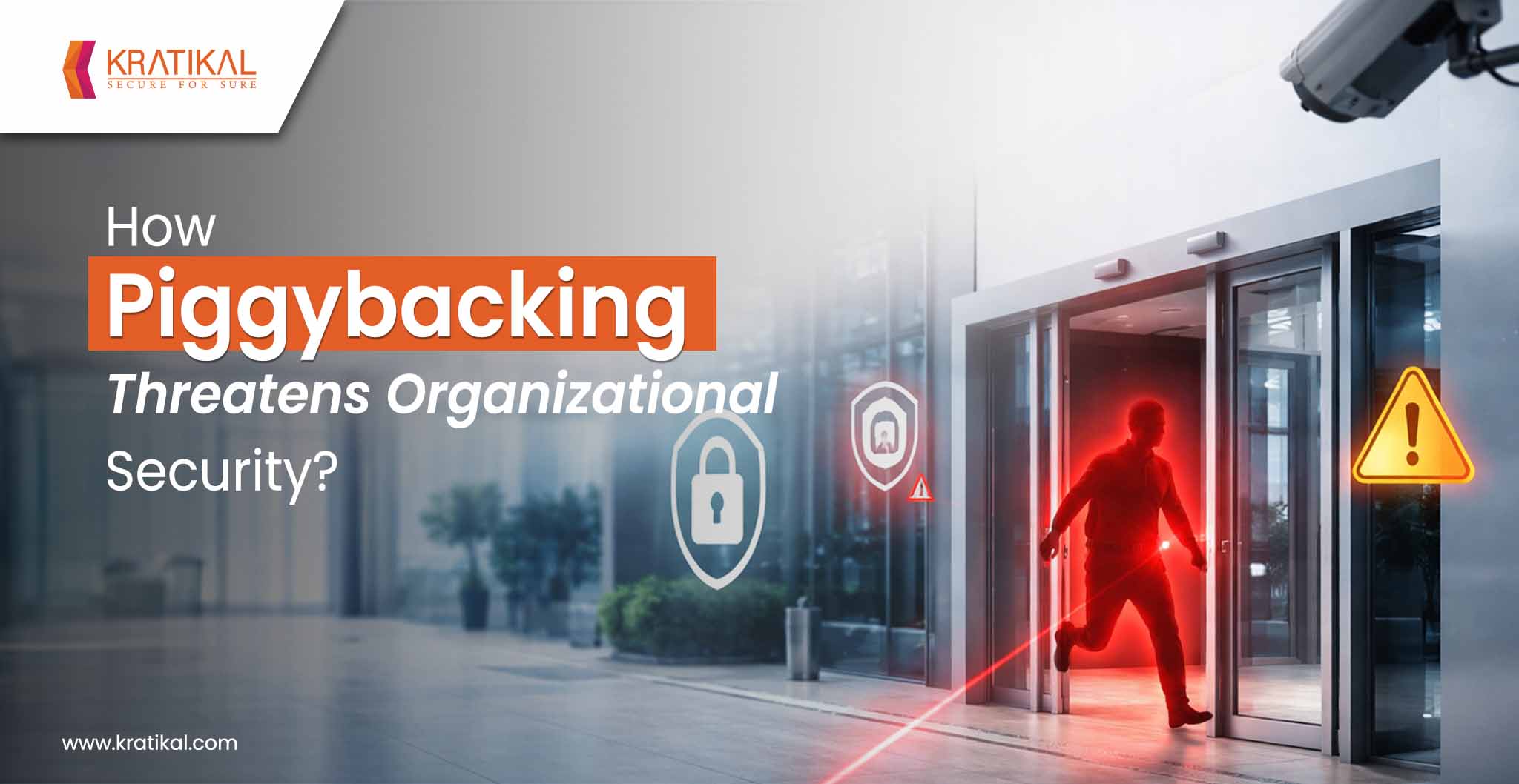 How PiggybackingAttacks Threaten Organizational Security?