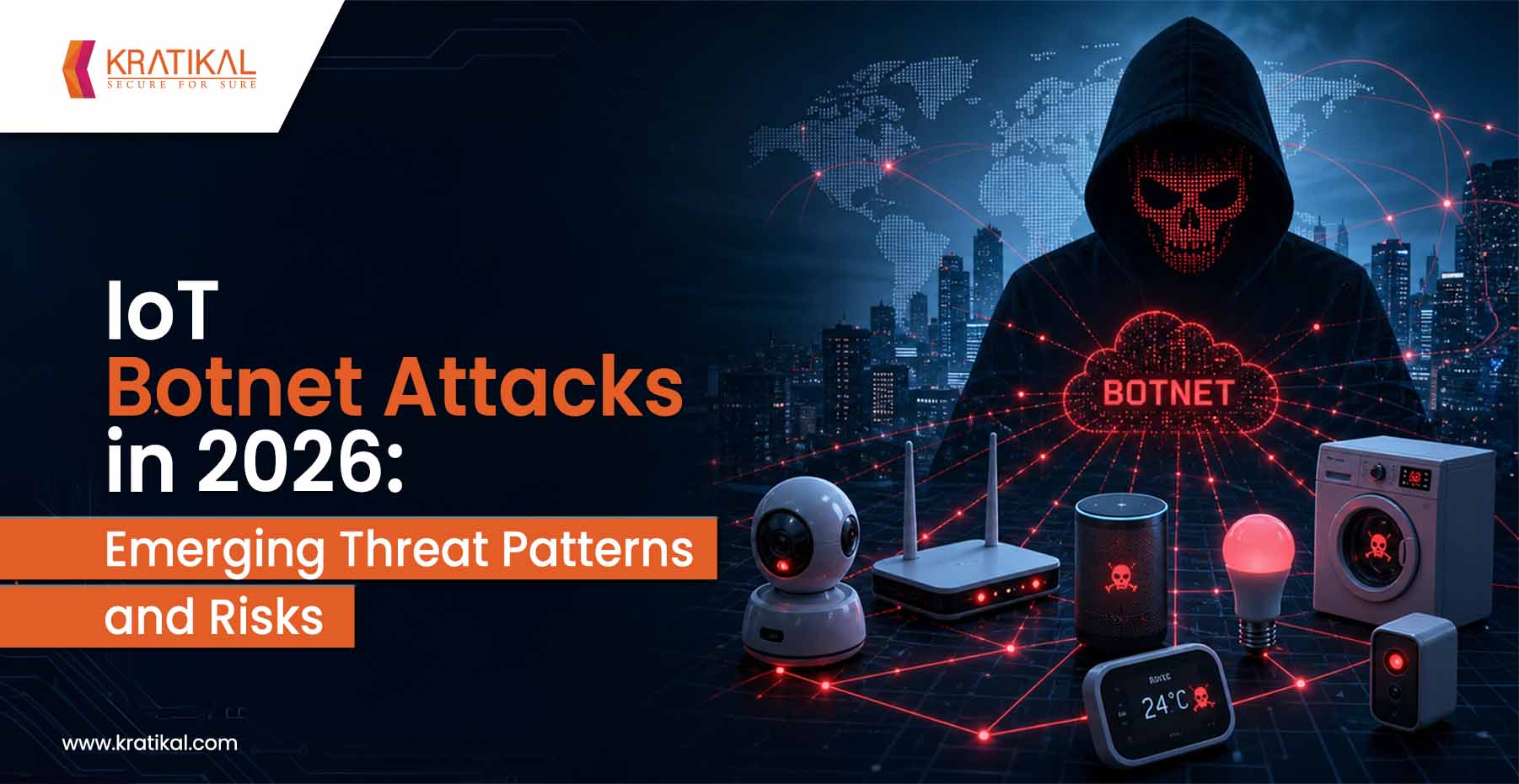 IoT Botnet Attacks in 2026: Emerging Threat Patterns and Risks