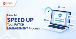 How to Speed Up Your Patch Management Process