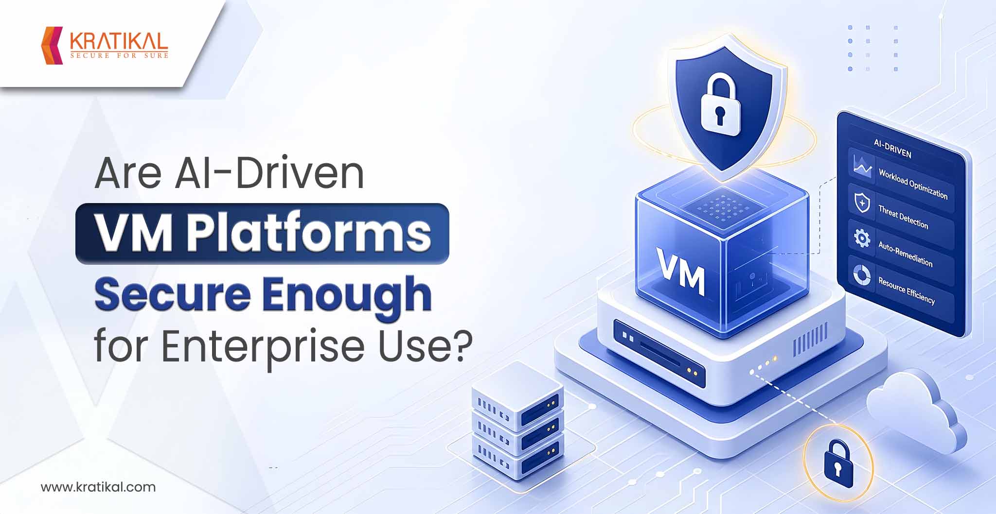 Are AI-Driven VM Platforms Secure Enough for Enterprise Use?